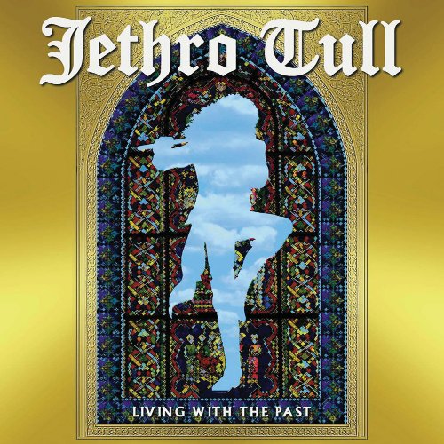 Jethro Tull - 2002 Living With The Past